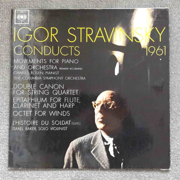 Stravinsky: Igor Stravinsky Conducts 1961 - Charles Rosen, Columbia SO, Stravinsky | Vinyl LP, CBS