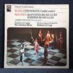 Bliss, Britten & Lambert: Checkmate; Matinee & Soirees Musicales etc - Sinfonia of London, Bliss; Philharmonia Orch, Irving | Vinyl LP, HMV Concert Classics