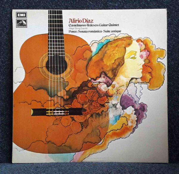 Castelnuovo-Tedesco, Ponce: Guitar Quintet; Suite Antique; Sonata Romantica - Alirio Diaz, Allegri String Quartet | Vinyl LP, HMV