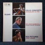Elgar: Cello Concerto; Sea Pictures - Jacqueline Du Pre, Janet Baker, London SO, Barbirolli | Vinyl LP, HMV