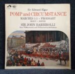 Elgar: Pomp and Circumstance Marches 1-5; Elegy; Sospiri; Froissart Overture - New PO, Philharmonia Orch, Barbirolli | Vinyl LP, HMV