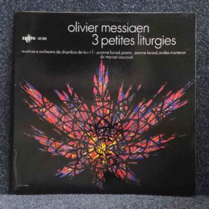 Messiaen: 3 Petites Liturgies - Loriod, Choir & Orchestre de Chambre de la RTF, Couraud | Vinyl LP, Erato