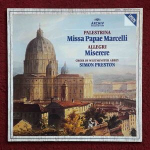 Palestrina & Allegri: Missa Papae Marcelli & Miserere - Choir of Westminster Abbey, Preston | Vinyl LP, Archiv Produktion