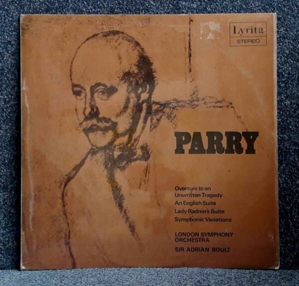 Parry: Overture to an Unwritten Tragedy; An English Suite; Lady Radnor's Suite etc - London SO, Boult | Vinyl LP, Lyrita