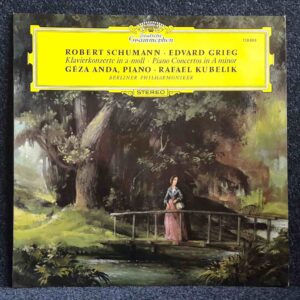 Schumann & Grieg: Piano Concertos in A. Minor - Geza Anda, Berlin PO, Kubelik | Vinyl LP, Deutsche Grammophon