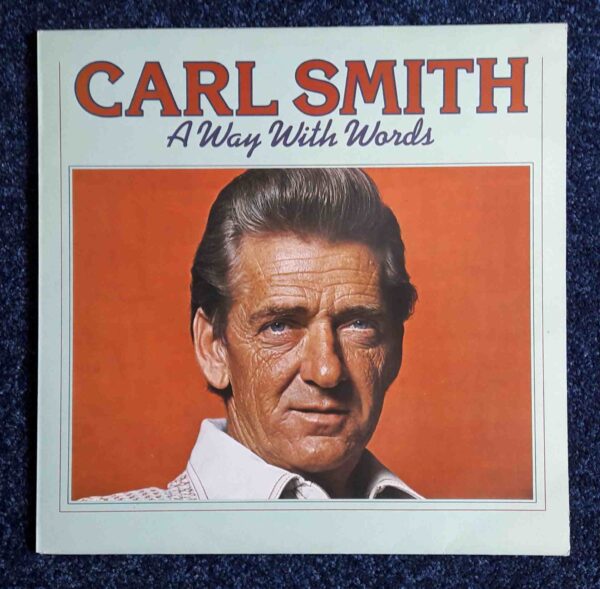 Carl Smith: A Way With Words | Vinyl LP, DJM