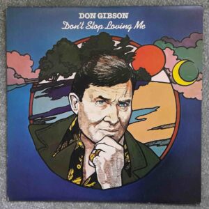Don Gibson: Don't Stop Loving Me | Vinyl LP, DJM