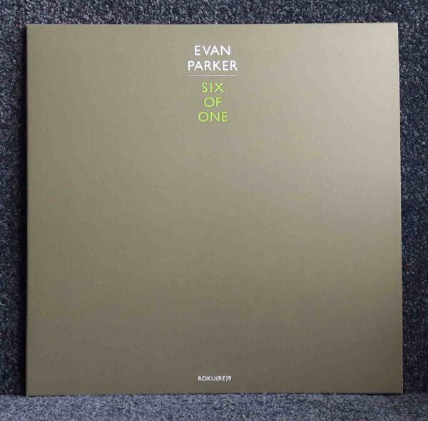 Evan Parker: Six Of One | Vinyl LP, Otoroku