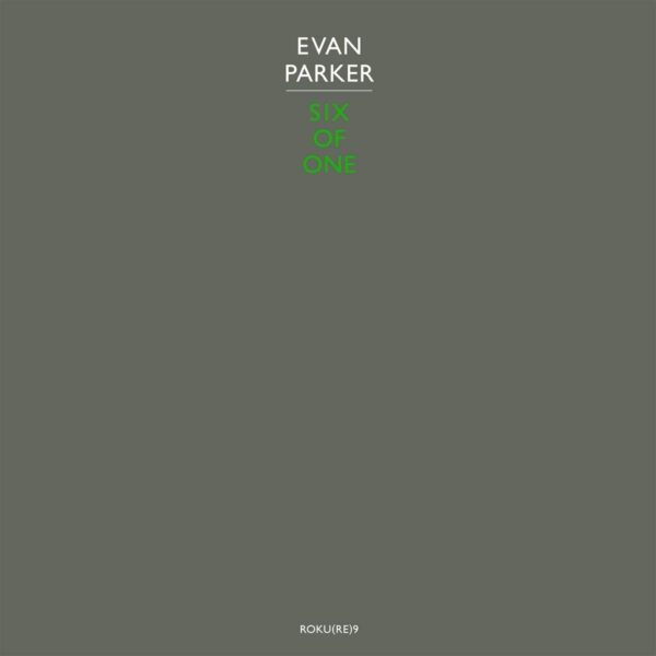 Evan Parker: Six Of One | Vinyl LP, Otoroku