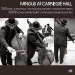 Charles Mingus: Mingus At Carnegie Hall - Deluxe Edition | CD, Atlantic