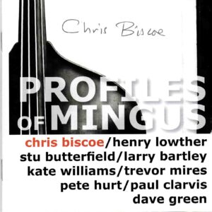Chris Biscoe: Profiles Of Mingus | CD, Trio Records