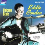 Eddie Condon: Chicago Style | CD, ASV Living Era