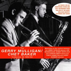 Gerry Mulligan / Chet Baker: The Collection1952-53 | CD, Acrobat