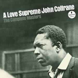 John Coltrane: A Love Supreme - The Complete Masters | CD, Impulse