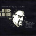 Mike Longo Trio: A Celebration of Diz and Miles | CD, Consolidated Artists Productions
