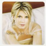 Natalie Grant: Deeper Life | CD, Curb