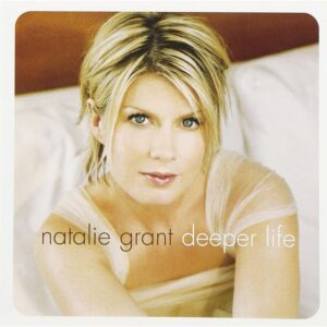 Natalie Grant: Deeper Life | CD, Curb