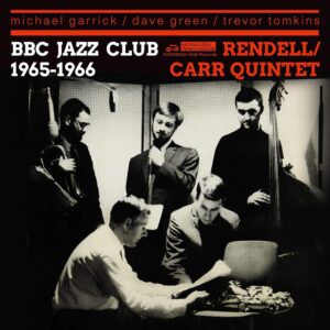 Don Rendell / Ian Carr Quintet: BBC Jazz Club 1965-1966 | CD, Rhythm & Blues