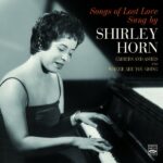 Shirley Horn: Songs Of Lost Love | CD, Fresh Sound