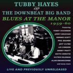 Tubby Hayes & The Downbeat Big Band: Blues At The Manor 1959-60 | CD, Acrobat