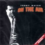 Tubby Hayes: On The Air | CD, Harkit