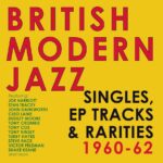 Various Artists: British Modern Jazz - Singles, EP Tracks & Rarities 1960-62 | CD, Acrobat