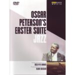 Oscar Peterson: Easter Suite | DVD, Arthaus