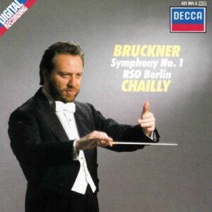 Bruckner: Symphony No.1 in C Minor - RSO Berlin, Chailly | CD, Decca