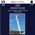 Havergal Brian: Symphonies Nos.17 & 32; In Memoriam; Festal Dance - National SO of Ireland, Leaper | CD, Marco Polo