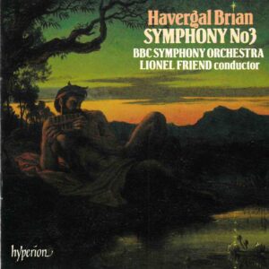 Havergal Brian: Symphony No.3 - BBC SO, Friend | CD, Hyperion