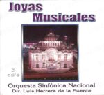 Joyas Musicales - Orquestra Sinfonica Nacional, Fuente | CD, Musart
