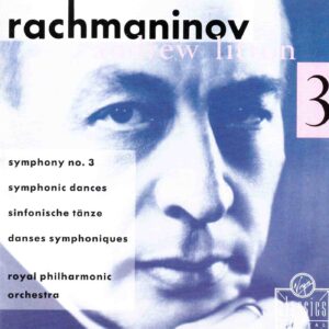 Rachmaninov: Symphony No. 3, Op.44; Symphonic Dances, Op.45 - Royal PO, Litton | CD, Virgin Classics
