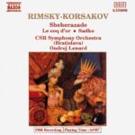 Rimsky-Korsakov: Sheherazade. Op.35; Le coq d'or; Sadko Op.5 - CSR SO (Bratislava), Lenard | CD, Naxos