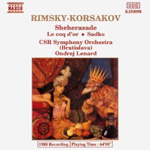Rimsky-Korsakov: Sheherazade. Op.35; Le coq d'or; Sadko Op.5 - CSR SO (Bratislava), Lenard | CD, Naxos