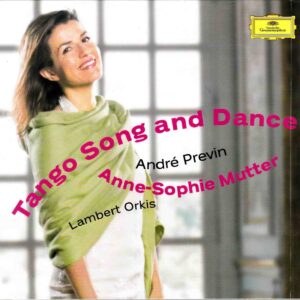 Tango Song and Dance - Anne-Sophie Mutter, Andre Previn, Lambert Orkis | CD, Deutsche Grammophon