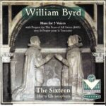 Byrd: Mass for 5 Voices - The Sixteen, Christophers | CD, Virgin Classics