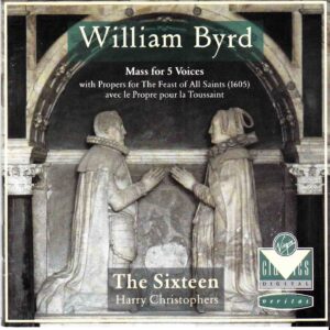 Byrd: Mass for 5 Voices - The Sixteen, Christophers | CD, Virgin Classics