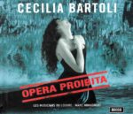 Cecilia Bartoli: Opera Proibita - Les Musiciens du Loure, Minkowski | CD, Decca