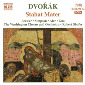 Dvorak: Stabat Mater Op.58 - Brewer, Simpson, Aler, Gao, Washington Chorus & Orch, Shafer | CD, Naxos