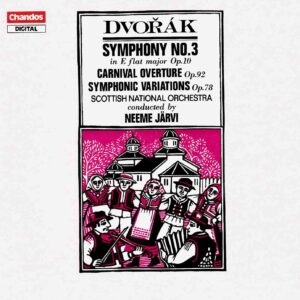 Dvorak: Symphony No.3 in E.Flat Major, Op.10; Carnival Overture; Symphonic Variations - Scottish NO, Jarvi | CD, Chandos