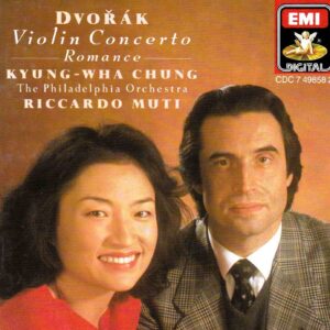 Dvorak: Violin Concerto in A Minor, Op.53; Romance, Op.11 - Kyung-Wha Chung, Philadelphia Orch, Muti | CD, Angel / EMI