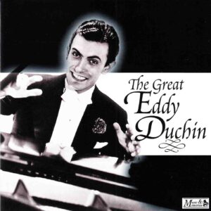 Eddy Duchin: The Great Eddy Duchin | CD, Music & Memories