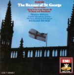 Elgar: The Banner of St. George, Op.33 - Stephen Roberts, London Symphony Chorus, Northen Sinfonia of England, Hickox | CD, Angel / EMI