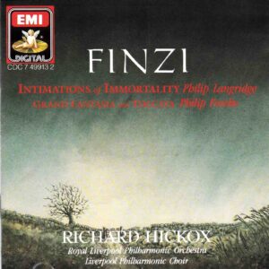 Finzi: Intimations of Immortality, Op.29 - Philip Langridge, Fowke, Liverpool Philharmonic Choir, Royal Liverpool PO, Hickox | CD, Angel / EMI