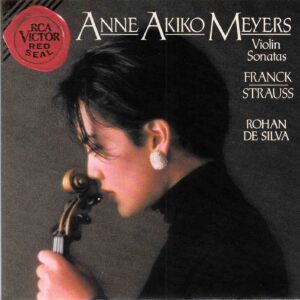 Franck & R. Strauss: Violin Sonatas - Anne Akiko Meyers, Rohan De Silva | CD, RCA Red Seal