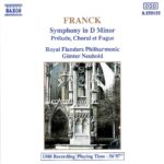 Franck: Symphony in D Minor; Prelude, Chorale et Fugue - Royal Flanders Philharmonic, Neuhold | CD, Naxos
