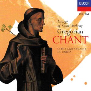 Gregorian Chant - Liturgy of Saint Anthony - Coro Gregoriano de Lisboa | CD, Decca