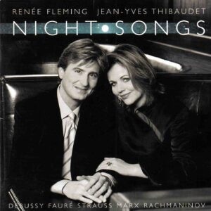 Renee Fleming, Jean-Yves Thibaudet: Night Songs | CD, Decca