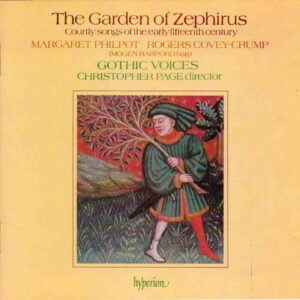 The Garden of Zephirus - Courtly songs of the early fifteenth century - Gothic Voices, Page | CD, Hyperion