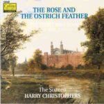 The Rose And The Ostrich Feather - The Eton Choirbook Vol.1 - The Sixteen, Christophers | CD, Collins Classics
